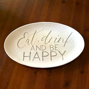 NWT Mud Pie Eat Drink & Be Happy Platter